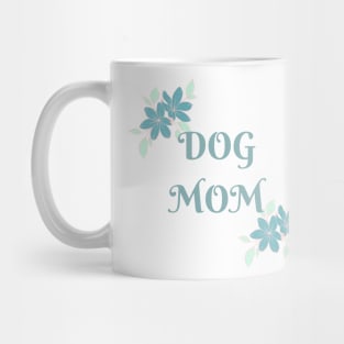 Dog Mom Mug